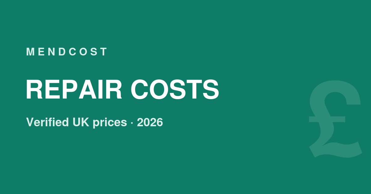 Repair cost guides — verified UK prices, 2026